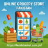 Best Online Grocery Store In Pakistan